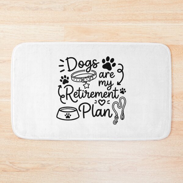 Item preview, Dogs are my retirement plan designed and sold by gunaone-design.