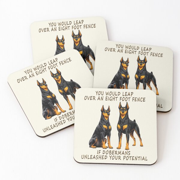 Item preview, You'd Leap Over an 8-Foot Fence If Dobermans Unleashed Your Potential | Funny Doberman Motivation Design designed and sold by gauthier-studio.