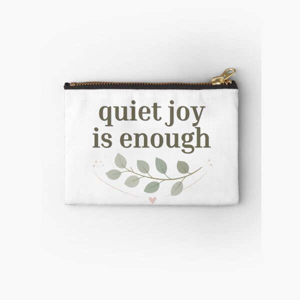 Item preview, Quiet Joy Is Enough – Minimalist Mindfulness Typography designed and sold by CosmicQuietLab.