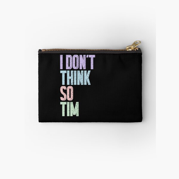 Item preview, I Don't Think So Tim Home Improvement TV Show Fan Quote designed and sold by JonesFlora2025.