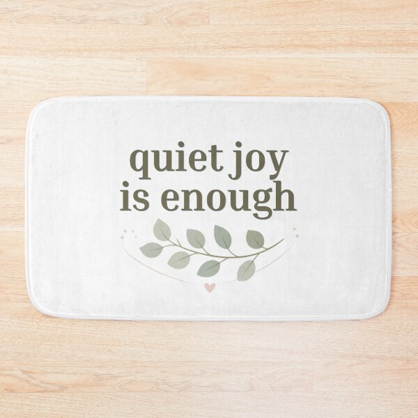 Item preview, Quiet Joy Is Enough – Minimalist Mindfulness Typography designed and sold by CosmicQuietStudio.