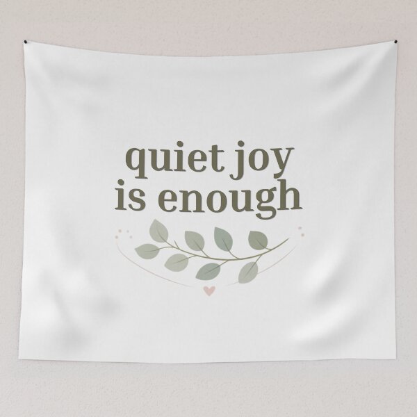Item preview, Quiet Joy Is Enough – Minimalist Mindfulness Typography designed and sold by CosmicQuietStudio.