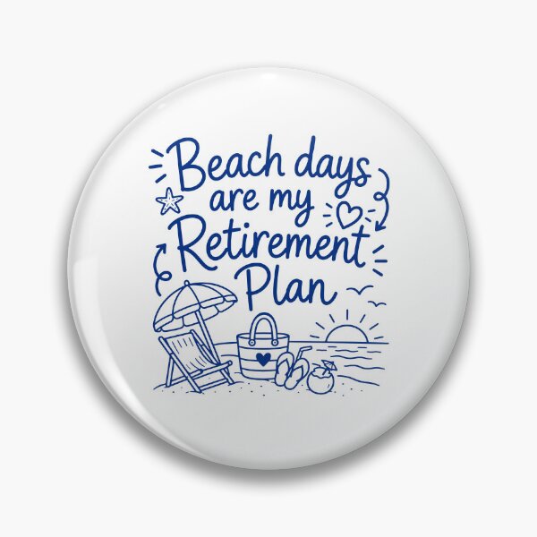 Item preview, Beach days are my retirement plan designed and sold by gunaone-design.