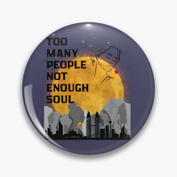 Item preview, Too Many People Not Enough Soul Urban Aesthetic Art designed and sold by AhmadAnnaPrints.