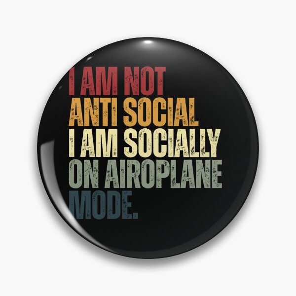 Item preview, I Am Not Anti Social I Am Socially On Airplane Mode Introvert Funny designed and sold by JonesFlora2025.