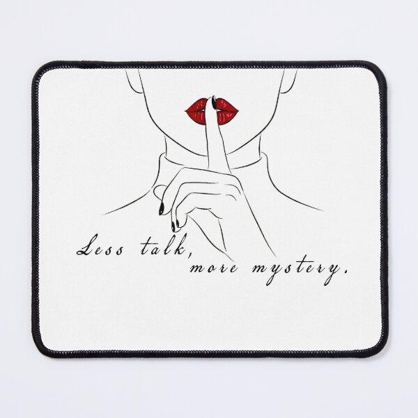 Item preview, Less talk, more mystery. designed and sold by Cloud-Siren.