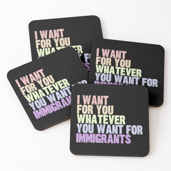 Item preview, I Want For You Whatever You Want For Immigrants Human Rights Social Justice Advocate designed and sold by JonesFlora2025.