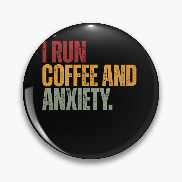 Item preview, I Run Coffee And Anxiety Coffee Lover Humor Relatable Saying designed and sold by JonesFlora2025.