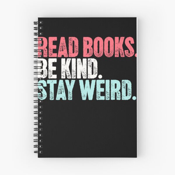 Item preview, Read Books Be Kind Stay Weird Reader Book Lover Kindness Individuality designed and sold by RetroMini2026.