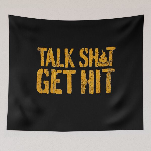 Item preview, talk shit get hit designed and sold by watanabeee.