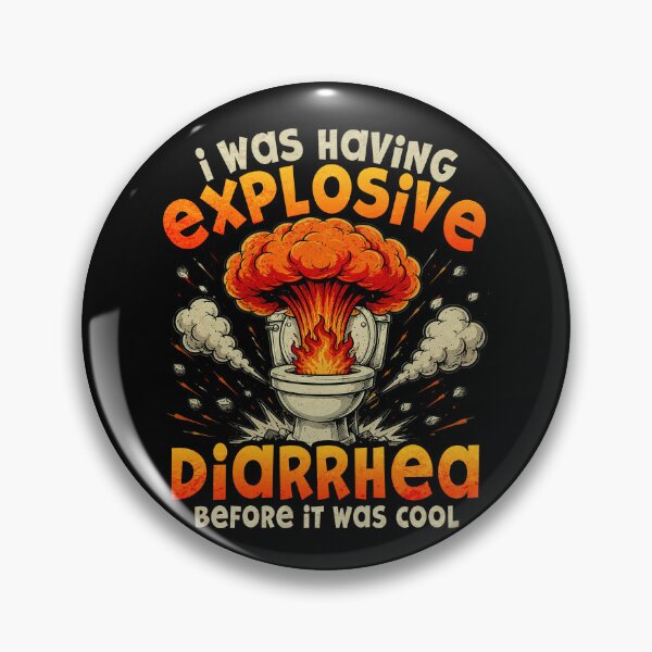 Item preview, I was Having Explosive Diarrhea Before It was Cool designed and sold by watanabeee.
