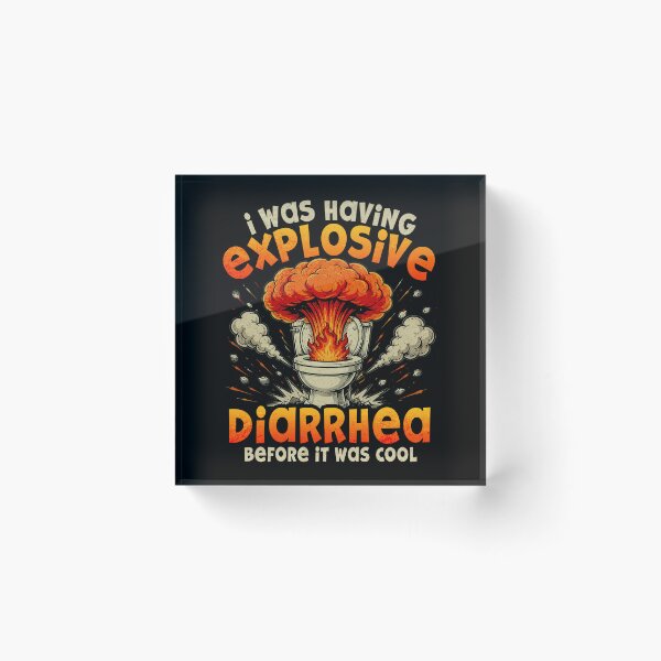 Item preview, I was Having Explosive Diarrhea Before It was Cool designed and sold by watanabeee.