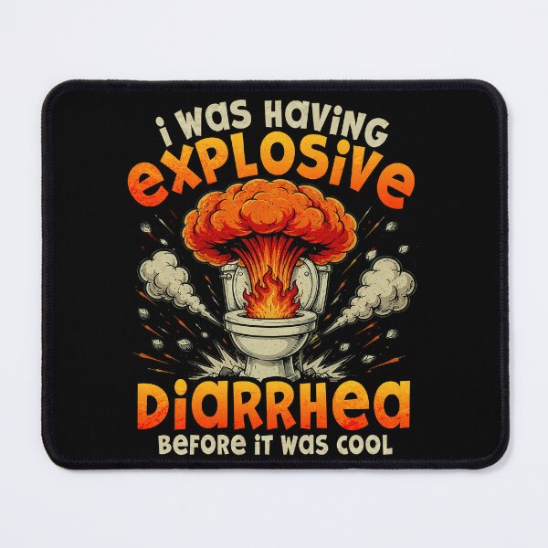 Item preview, I was Having Explosive Diarrhea Before It was Cool designed and sold by watanabeee.