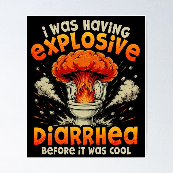 Item preview, I was Having Explosive Diarrhea Before It was Cool designed and sold by watanabeee.