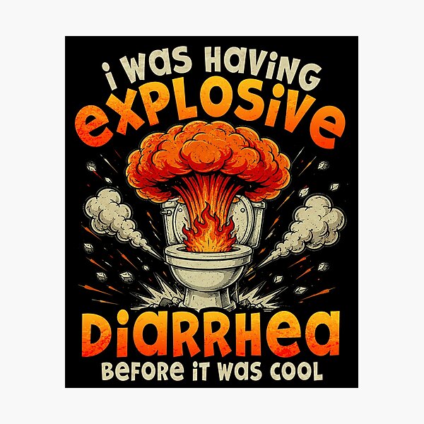Item preview, I was Having Explosive Diarrhea Before It was Cool designed and sold by watanabeee.