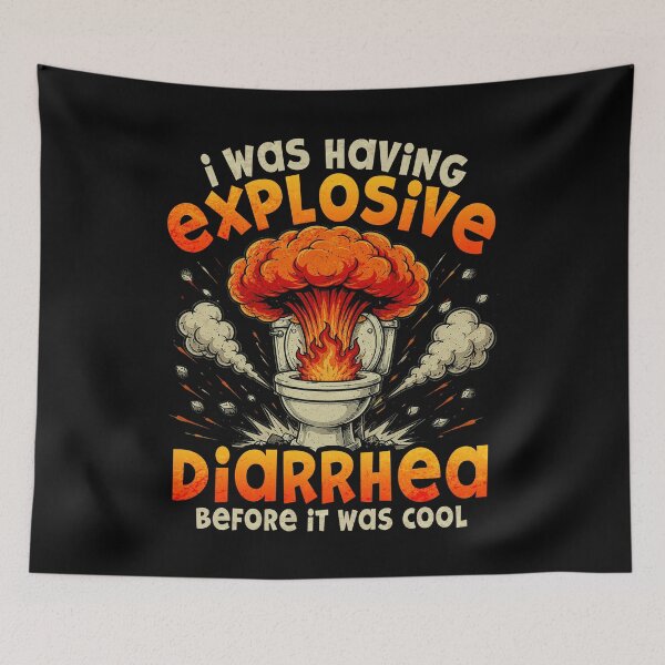 Item preview, I was Having Explosive Diarrhea Before It was Cool designed and sold by watanabeee.