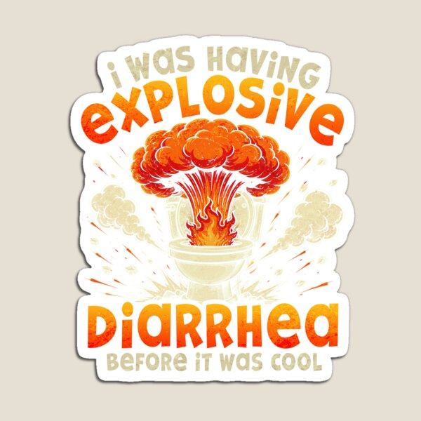 Item preview, I was Having Explosive Diarrhea Before It was Cool designed and sold by watanabeee.