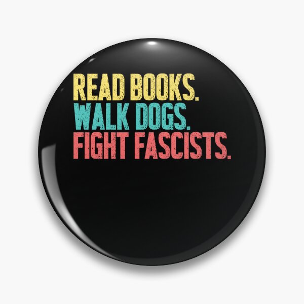 Item preview, Read Books Walk Dogs Fight Fascists Anti Fascism Activist Progressive Reader Dog Lover designed and sold by RetroMini2026.