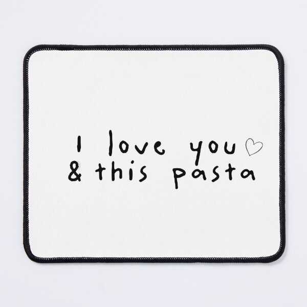Item preview, I Love You & This Pasta designed and sold by GreenBeanary.