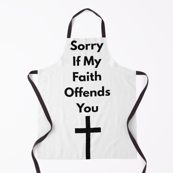 Item preview, Sorry If My Faith Offends You designed and sold by Teardrop Creations.