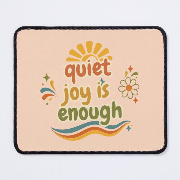 Item preview, Quiet Joy Is Enough – Spiritual Self Care Quote Artwork designed and sold by CosmicQuietLab.