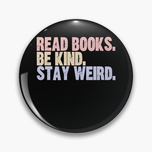 Item preview, Read Books Be Kind Stay Weird Book Lover Reader Introvert Unique Personality Quote designed and sold by RetroMini2026.