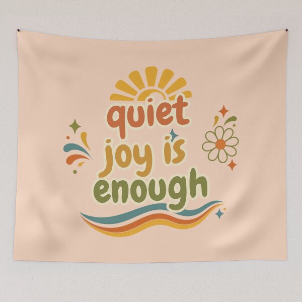 Item preview, Quiet Joy Is Enough – Spiritual Self Care Quote Artwork designed and sold by CosmicQuietLab.