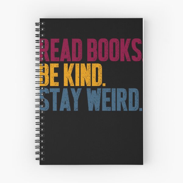 Item preview, Read Books Be Kind Stay Weird Book Lover Kindness Individual Quote designed and sold by RetroMini2026.