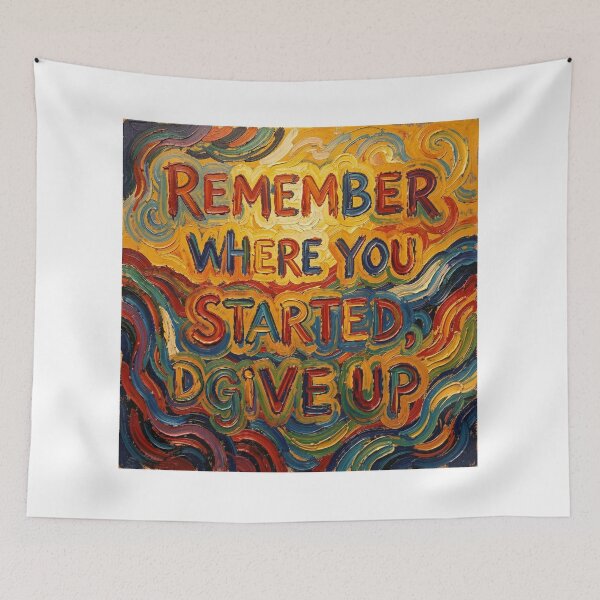 Item preview, Remember where you started, don't give up designed and sold by ZeusGallery.
