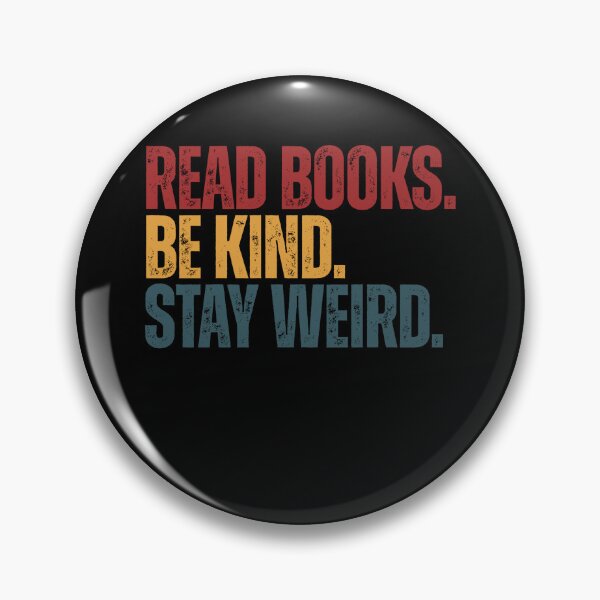 Item preview, Read Books Be Kind Stay Weird Quote Book Lover Reader Kindness Individual designed and sold by RetroMini2026.