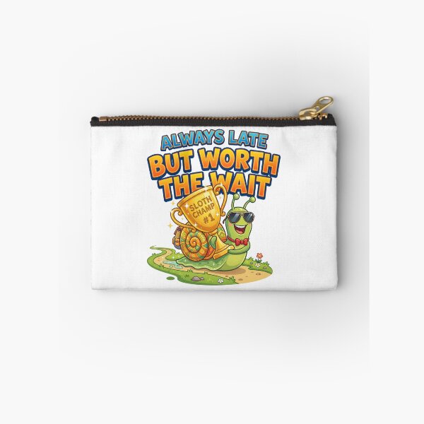 Item preview, Always Late But Worth the Wait – Snail Meme designed and sold by khalidnasr.