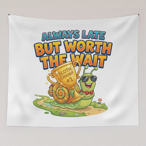 Item preview, Always Late But Worth the Wait – Snail Meme designed and sold by khalidnasr.