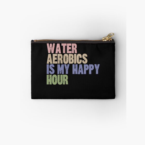 Item preview, Water Aerobics Is My Happy Hour Aquatic Fitness Enthusiast designed and sold by RetroMini2026.