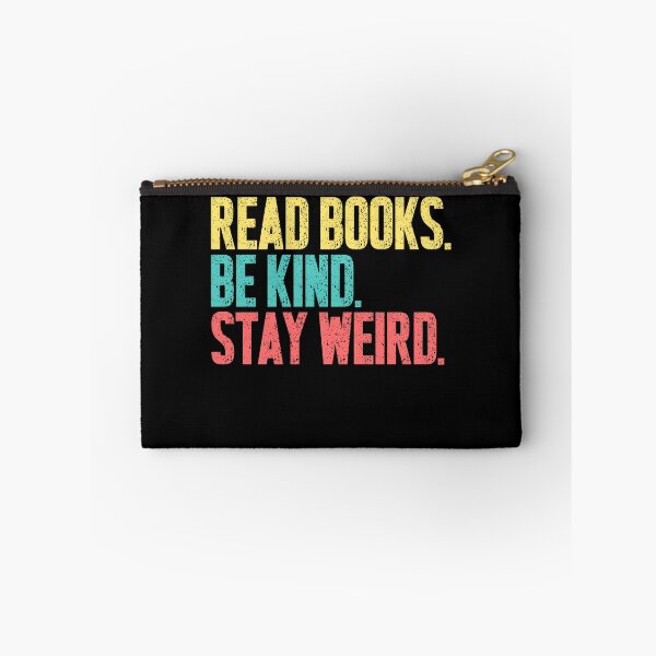 Item preview, Read Books. Be Kind. Stay Weird. Book Lover Quirky Introvert Reader Quote designed and sold by RetroMini2026.