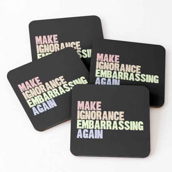 Item preview, Make Ignorance Embarrassing Again Critical Thinking Education Activism Statement designed and sold by RetroMini2026.