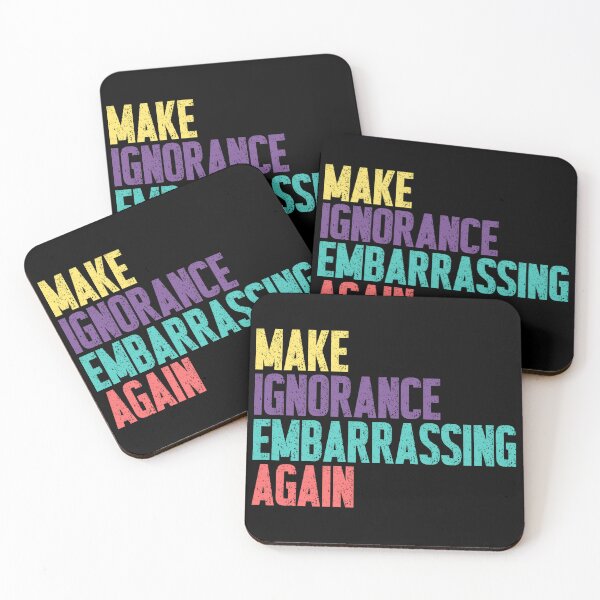Item preview, Make Ignorance Embarrassing Again Social Commentary Critical Thinking Knowledge designed and sold by RetroMini2026.