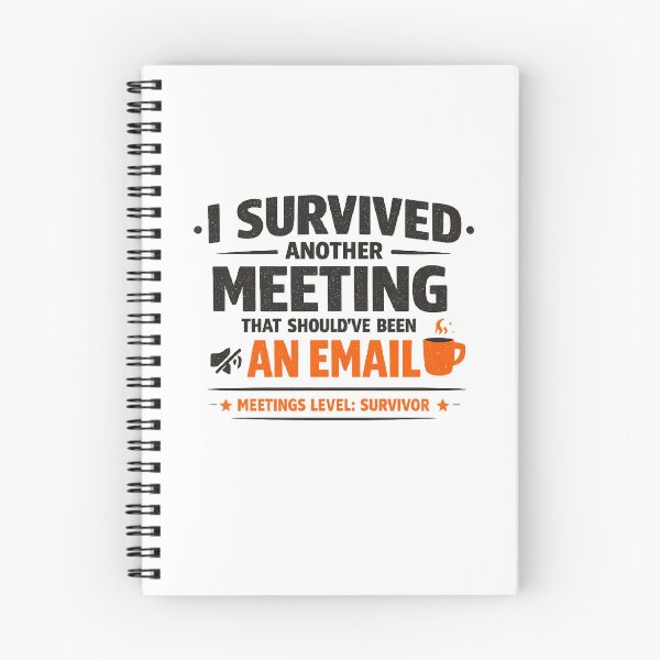 Item preview, I Survived Another Meeting That Should've Been an Email | Meetings Level: Survivor designed and sold by Ripoubsb.