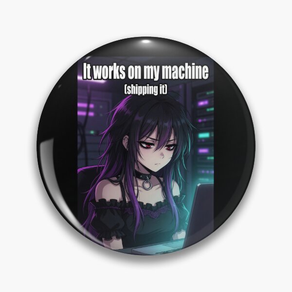 Item preview, It Works On My Machine (Shipping It) | Goth Anime Programmer Girl designed and sold by Amber Sky Creations.