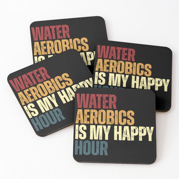 Item preview, Water Aerobics Is My Happy Hour Water Fitness Aquatic Exercise Lover designed and sold by RetroMini2026.