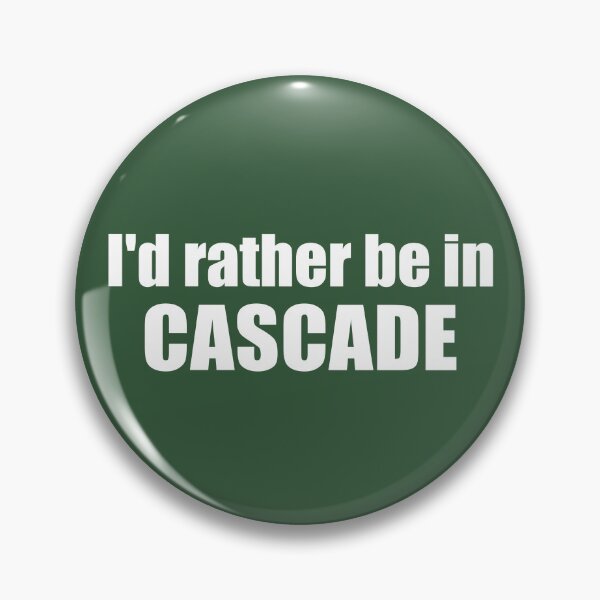 Item preview, I'd Rather Be In Cascade Idaho designed and sold by Esskay Designs.