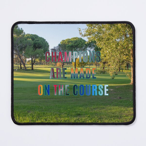 Item preview, Champions are Made on the Course #1 designed and sold by Holy JM Designs.