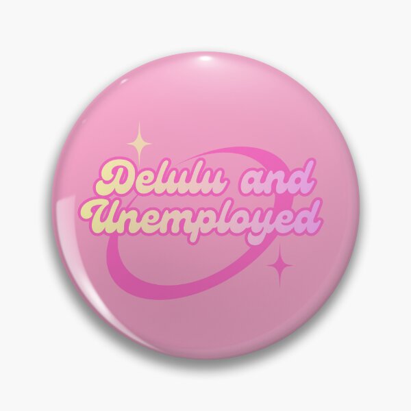 Item preview, Delulu and Unemployed Pink Aesthetic 2000s vibe designed and sold by skirklumine.