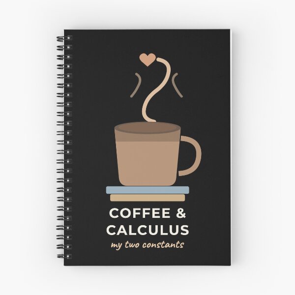 Item preview, Coffee and Calculus My Two Constants designed and sold by The Cozy Design Studio.