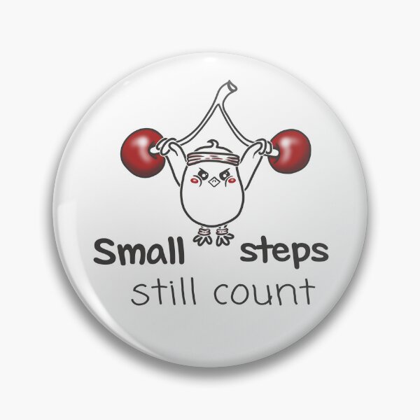 Item preview, Small Steps Still Count | Cute Positive Chick designed and sold by Samaya-.