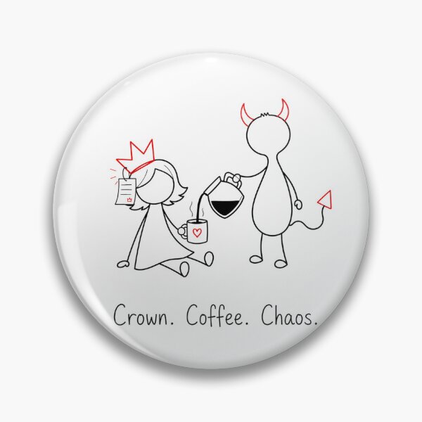 Item preview, Crown. Coffee. Chaos. | Princess & Devil Collection designed and sold by byMosia.