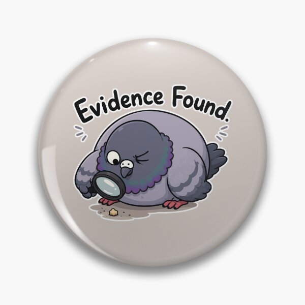 Item preview, Evidence Found Funny Pigeon Detective Crumb Sticker Bird Meme designed and sold by SimplePoDesign.