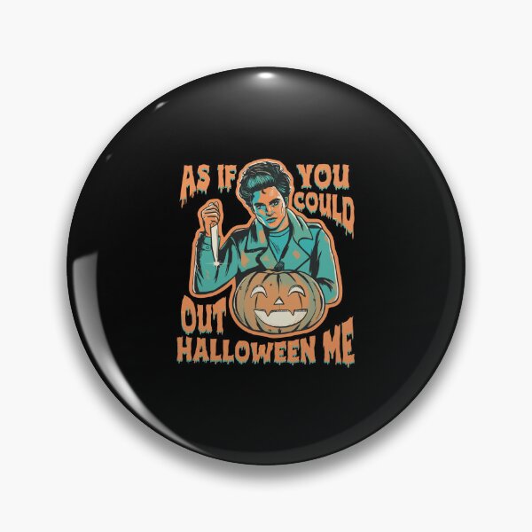 Item preview, As If You Could Out Halloween Me Funny Twilight Halloween designed and sold by ajifujpost.