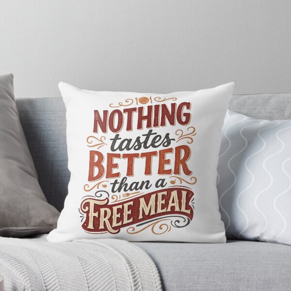 Item preview, Nothing Tastes Better Than a Free Meal designed and sold by LOVEARTDESIGN.