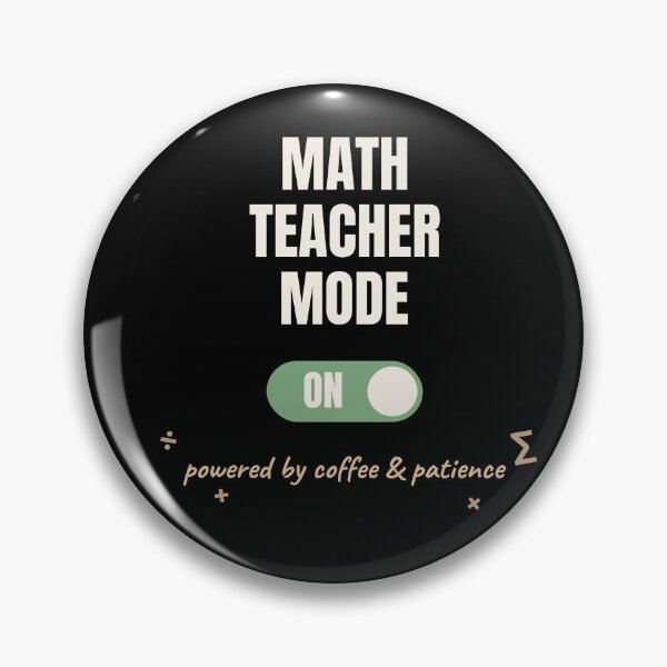 Item preview, Math Teacher Mode On Funny Teacher designed and sold by The Cozy Design Studio.