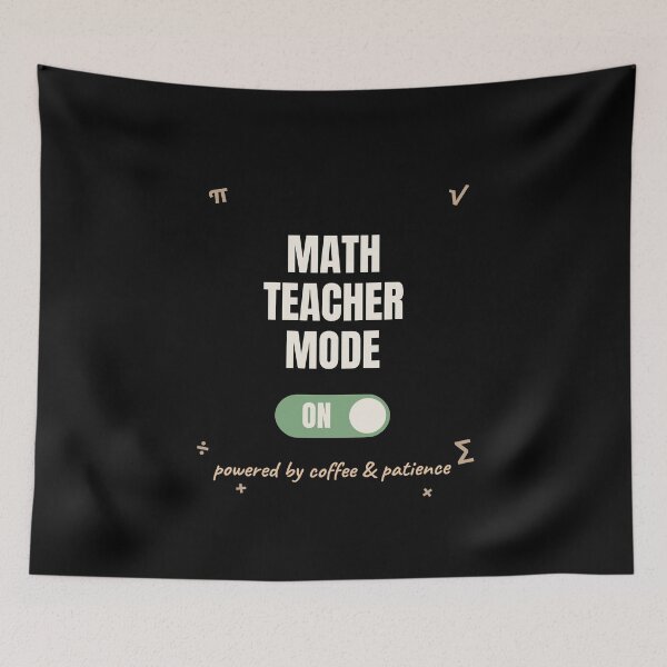 Item preview, Math Teacher Mode On Funny Teacher designed and sold by The Cozy Design Studio.
